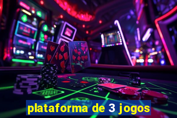 plataforma de 3 jogos